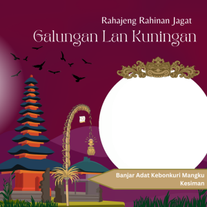 Twibbon Galungan Kebonkuri Mangku
