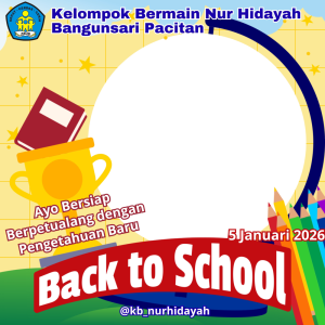 KB Nur Hidayah Back To School 05012026