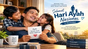 Hari Ayah Nasional 2026: Momen Istimewa Mengungkapkan Cinta, Menghargai Pengorbanan, dan Merayakan Sosok Ayah